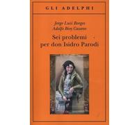 Sei problemi per don Isidro Parodi