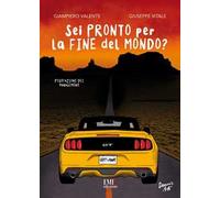 Sei pronto per la fine del mondo? Ediz. integrale