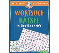 Sei schlau wie Einstein - Wortsuchrätsel in Großschrift (Tascabile)