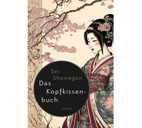 Sei Shonagon Ma Sei Shonagon, Das Kopfkissenbuch: Aus dem Jap (Copertina rigida)