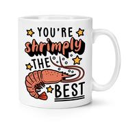 Sei Shrimply il Miglior 284ml Tazza Mamme Giorno Valentines Divertente Papà Love