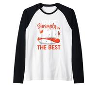 Sei Shrimply Il Migliore Maglia con Maniche Raglan