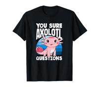 Sei Sicuro Axolotl Domande Carino Kawaii Axolotl Maglietta