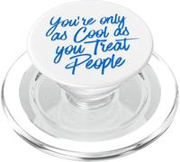 Sei solo cool come tratti le persone Divertenti Vita reale onesta PopSockets PopGrip per MagSafe