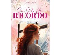 Sei solo un ricordo