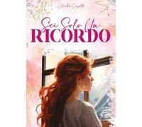 Sei solo un ricordo