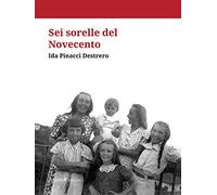 Sei sorelle del Novecento