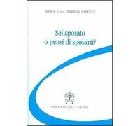 Sei sposato o pensi di sposarti?