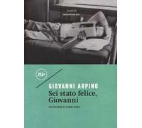 Sei stato felice, Giovanni