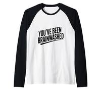Sei Stato Lavato dal Cervello Umorismo Sarcastico Maglia con Maniche Raglan