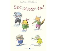 Sei stato tu! Ediz. a colori