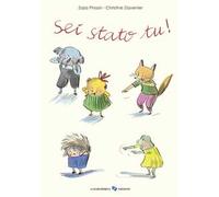 Sei stato tu! Ediz. a colori