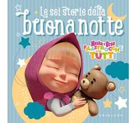 Sei storie della buonanotte di Masha e Orso. Ediz. illustrata