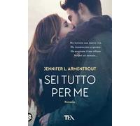 Sei tutto per me
