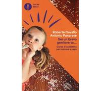 Sei un bravo genitore se... Corso di autostima per mamme e papà