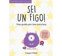 Sei un figo. Una guida per fare amicizia