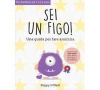 Sei un figo. Una guida per fare amicizia