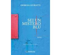 Sei un mistero blu
