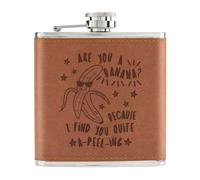 Sei Una Banana Ti Trovo Abbastanza Attraente 6oz PU Pelle Flaconcino Tan - Amore