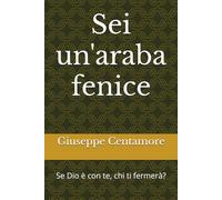 Sei un'araba fenice: Se Dio è con te, chi ti fermerà?