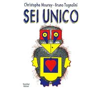 Sei unico. Ediz. a colori