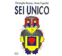 Sei unico. Ediz. a colori