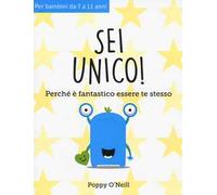 Sei unico! Perché è fantastico essere te stesso