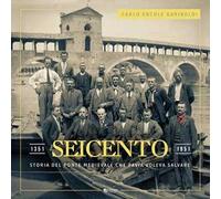 Seicento. Storia del ponte medievale che Pavia voleva salvare - Gariboldi ...