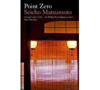 Seicho Matsumoto Point Zero (Tascabile)