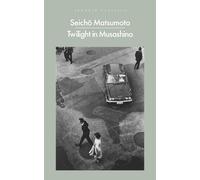 Seicho Matsumoto Twilight in Musashino (Tascabile) Penguin Modern Classics