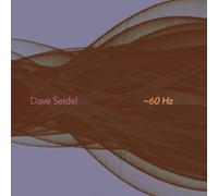 Seidel, Dave - 60 Hz