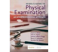 Seidel's Guide to Physical Examination: An Interprofessional Approach