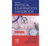 Seidel's Physical Examination Handbook: An Interprofessional Approach