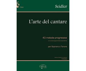 SEIDLER - L' Arte del cantare (per Soprano o Tenore)