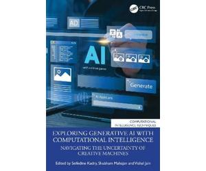 Seifedine Kadry Exploring Generative AI with Computational Intellige (Tascabile)