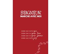 Seigneur, Marche avec Moi !