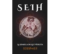 SEIH: La Semilla de Luz Violeta