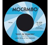 Seija, Laura & The Hawkmen - Keep On Working