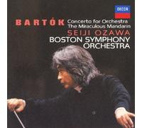SEIJI OZAWA - BARTOK: CONCERTO FOR ORCHESTRA/THE MIRACULOUS MANDARIN