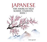 Seiko Igarashi Japanese for American High School Students (Tascabile)
