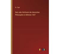 Sein oder Nichtsein der deutschen Philosophie in Böhmen 1847