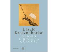 SEIOBO E' DISCESA QUAGGIU' - KRASZNAHORKAI LASZLO' - Bompiani