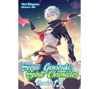 Seirei Gensouki: Spirit Chronicles: Omnibus 13 (Light Novel)