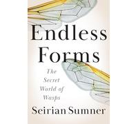 Seirian Sumner Endless Forms (Copertina rigida)