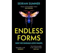 Seirian Sumner Endless Forms (Tascabile)