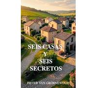 Seis Casas y Seis Secretos