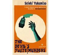Seishi Yokomizo The Devil's Flute Murders (Tascabile)