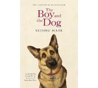 Seishu Hase The Boy and the Dog (Tascabile)
