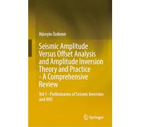 Seismic Amplitude Versus Offset Analysis and Amplitude Inversion Theory and Practice - a Comprehensive Review: Preliminaries of Seismic Inversion and Avo (1)