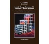 Seismic Damage Assessment Of Reinforced Concrete Structures: Low, Medium, And High Rises Using A Performance- based Seismic Design Approach